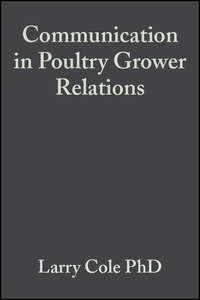 Communication in Poultry Grower Relations, Larry Cole audiobook. ISDN43521511