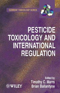 Pesticide Toxicology and International Regulation, Bryan  Ballantyne książka audio. ISDN43521735