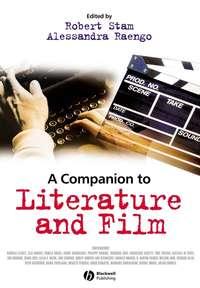 A Companion to Literature and Film - Robert Stam