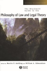 The Blackwell Guide to the Philosophy of Law and Legal Theory - William Edmundson