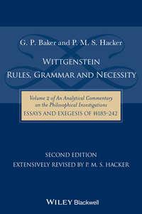 Wittgenstein: Rules, Grammar and Necessity - P. Hacker