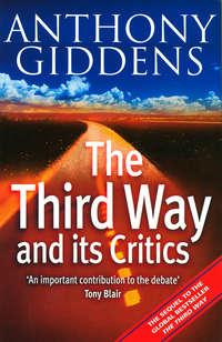 The Third Way and its Critics,  аудиокнига. ISDN43522727