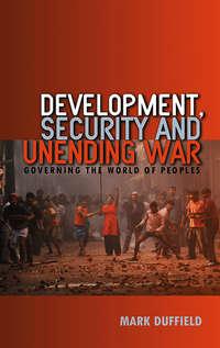Development, Security and Unending War,  audiobook. ISDN43522783