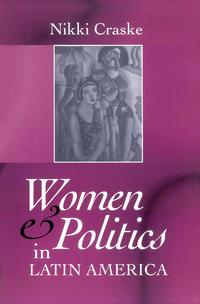 Women and Politics in Latin America,  audiobook. ISDN43522799