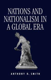 Nations and Nationalism in a Global Era,  аудиокнига. ISDN43523023