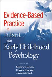 Evidence-Based Practice in Infant and Early Childhood Psychology - Barbara Mowder