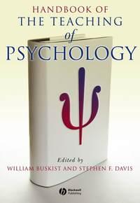 Handbook of the Teaching of Psychology - William Buskist