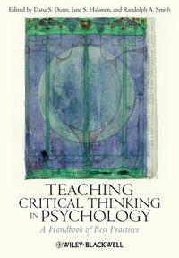 Teaching Critical Thinking in Psychology - Jane Halonen