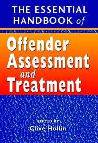 The Essential Handbook of Offender Assessment and Treatment - Collection