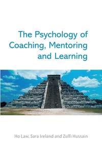 The Psychology of Coaching, Mentoring and Learning, Sara  Ireland audiobook. ISDN43523855
