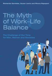 The Myth of Work-Life Balance, Suzan  Lewis audiobook. ISDN43523863