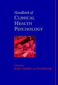 Handbook of Clinical Health Psychology - Paul Kennedy