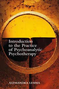 Introduction to the Practice of Psychoanalytic Psychotherapy,  książka audio. ISDN43524063