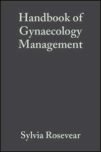 Handbook of Gynaecology Management,  audiobook. ISDN43524167