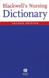 Blackwells Nursing Dictionary - Dawn Freshwater