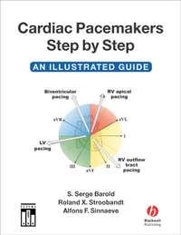 Cardiac Pacemakers Step-by-Step - Roland Stroobandt