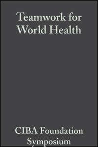 Teamwork for World Health,  audiobook. ISDN43524655