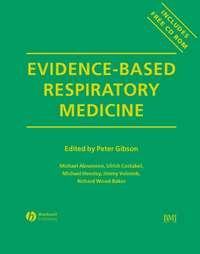Evidence-Based Respiratory Medicine, Michael  Abramson аудиокнига. ISDN43524791