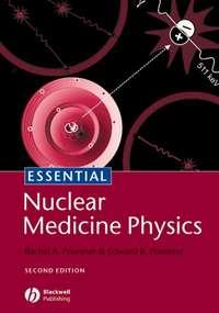 Essential Nuclear Medicine Physics,  audiobook. ISDN43524807