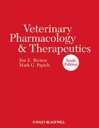Veterinary Pharmacology and Therapeutics - Mark Papich