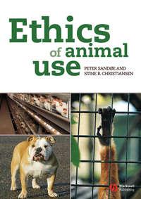 Ethics of Animal Use,  audiobook. ISDN43525015