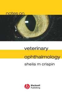 Notes on Veterinary Ophthalmology,  аудиокнига. ISDN43525047