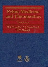 Feline Medicine and Therapeutics - C. Gaskell
