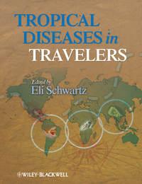 Tropical Diseases in Travelers - Сборник
