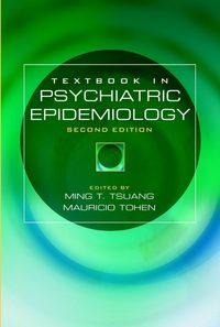 Textbook in Psychiatric Epidemiology, Mauricio  Tohen Hörbuch. ISDN43525303