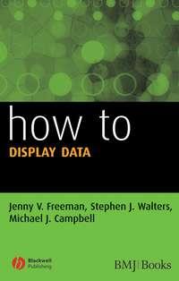 How to Display Data,  аудиокнига. ISDN43525327