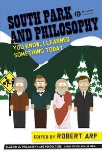 South Park and Philosophy,  audiobook. ISDN43525583