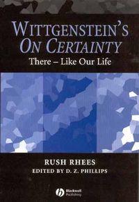 Wittgensteins On Certainty - Rush Rhees