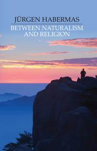 Between Naturalism and Religion,  audiobook. ISDN43525975
