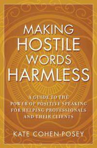 Making Hostile Words Harmless,  аудиокнига. ISDN43526335