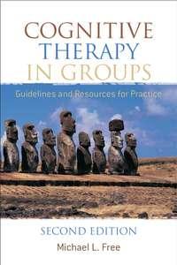 Cognitive Therapy in Groups,  książka audio. ISDN43526447