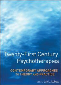 Twenty-First Century Psychotherapies - Сборник