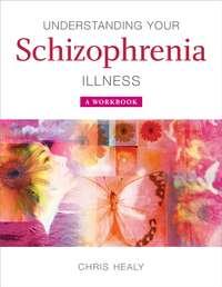 Understanding Your Schizophrenia Illness,  audiobook. ISDN43526487