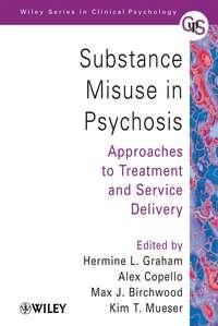 Substance Misuse in Psychosis, Alex  Copello audiobook. ISDN43526519