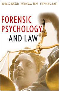Forensic Psychology and Law - Ronald Roesch
