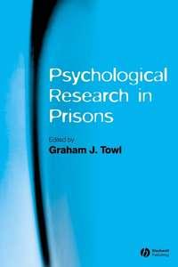 Psychological Research in Prisons,  аудиокнига. ISDN43526815