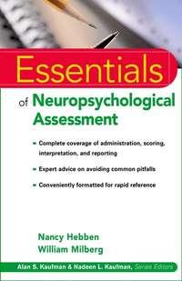 Essentials of Neuropsychological Assessment, Nancy  Hebben audiobook. ISDN43526831