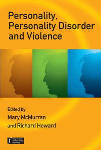 Personality, Personality Disorder and Violence, Mary  McMurran аудиокнига. ISDN43526943