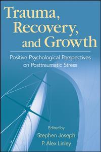 Trauma, Recovery, and Growth, Stephen  Joseph audiobook. ISDN43527015