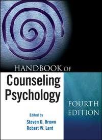 Handbook of Counseling Psychology - Robert Lent