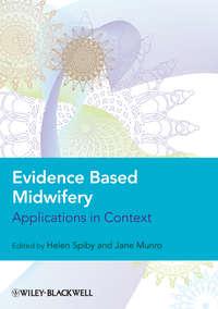 Evidence Based Midwifery, Jane  Munro аудиокнига. ISDN43527175