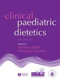 Clinical Paediatric Dietetics, Vanessa  Shaw audiobook. ISDN43527239
