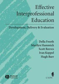 Effective Interprofessional Education, Marilyn  Hammick audiobook. ISDN43527599