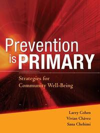 Prevention is Primary - Larry Cohen