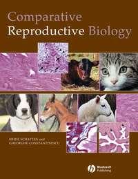 Comparative Reproductive Biology - Heide Schatten