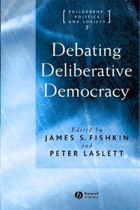 Debating Deliberative Democracy - Peter Laslett